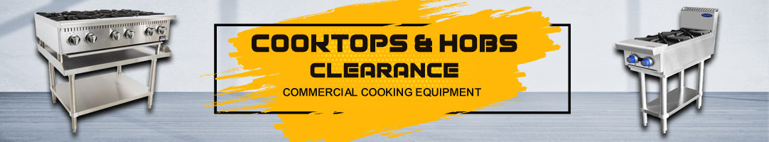 Cooktops & Hobs - Clearance Restaurant Equipment Online