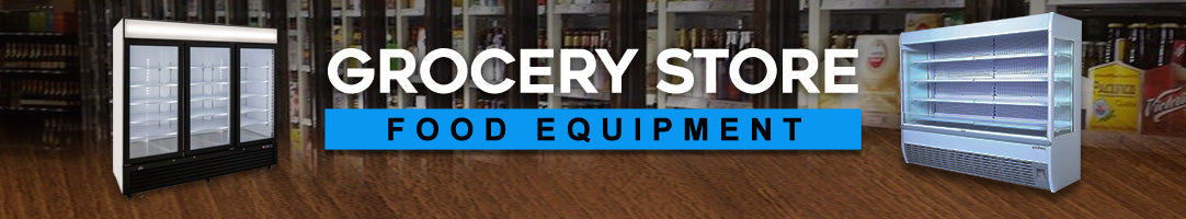 Grocery Stores Restaurant Equipment Online