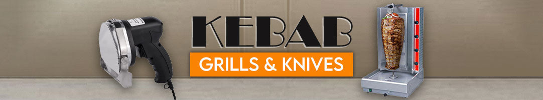 Kebab Grills & Knives Restaurant Equipment Online