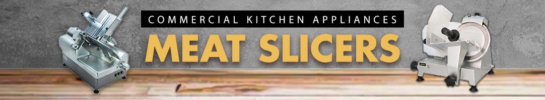 Meat Slicers Restaurant Equipment Online