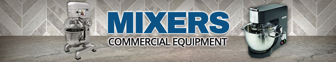 Mixers Restaurant Equipment Online