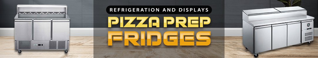 Pizza Prep Fridges Restaurant Equipment Online