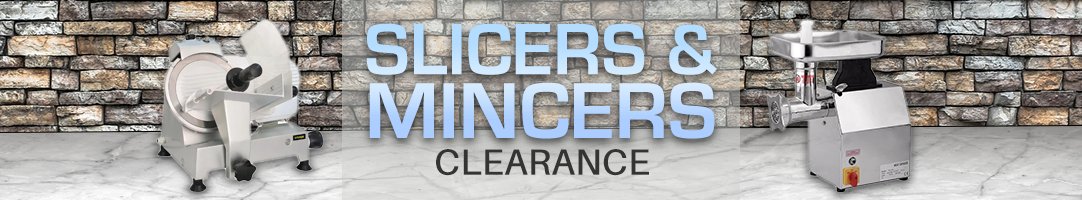 Slicers and Mincers - Clearance Restaurant Equipment Online