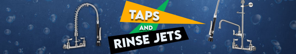 Taps and Rinse Jets