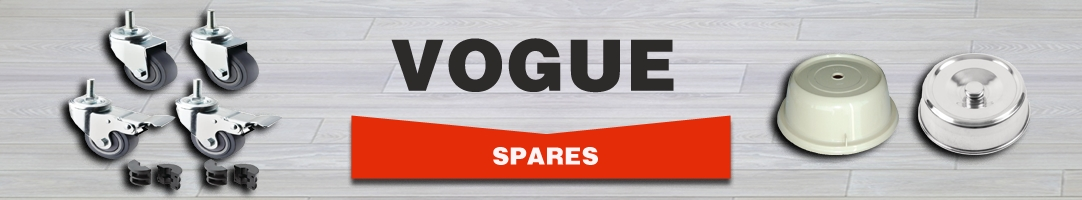 Vogue Spares Restaurant Equipment Online